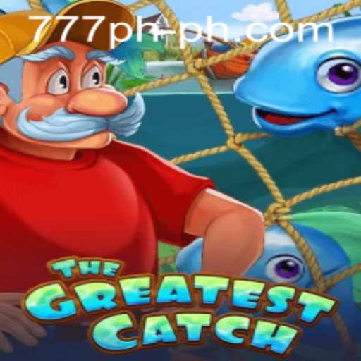 TheGreatestCatch: Revolutionizing the Gaming World in 777 PH